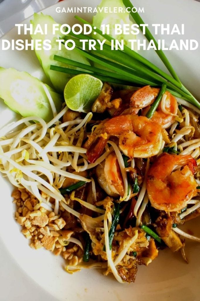 11 Authentic Thai Dishes You Must Try Before Leaving Thailand 3 THAI FOOD: 11 BEST THAI DISHES TO TRY IN THAILAND
