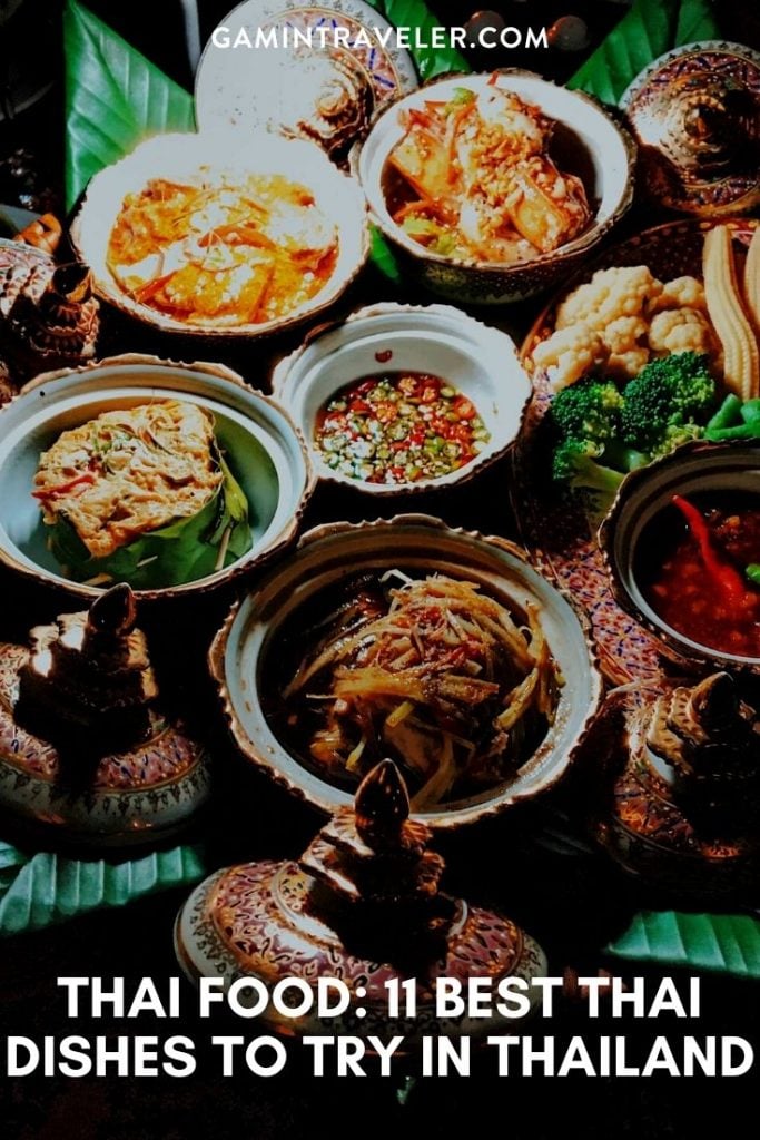 11 Authentic Thai Dishes You Must Try Before Leaving Thailand 1 THAI FOOD: 11 BEST THAI DISHES TO TRY IN THAILAND
