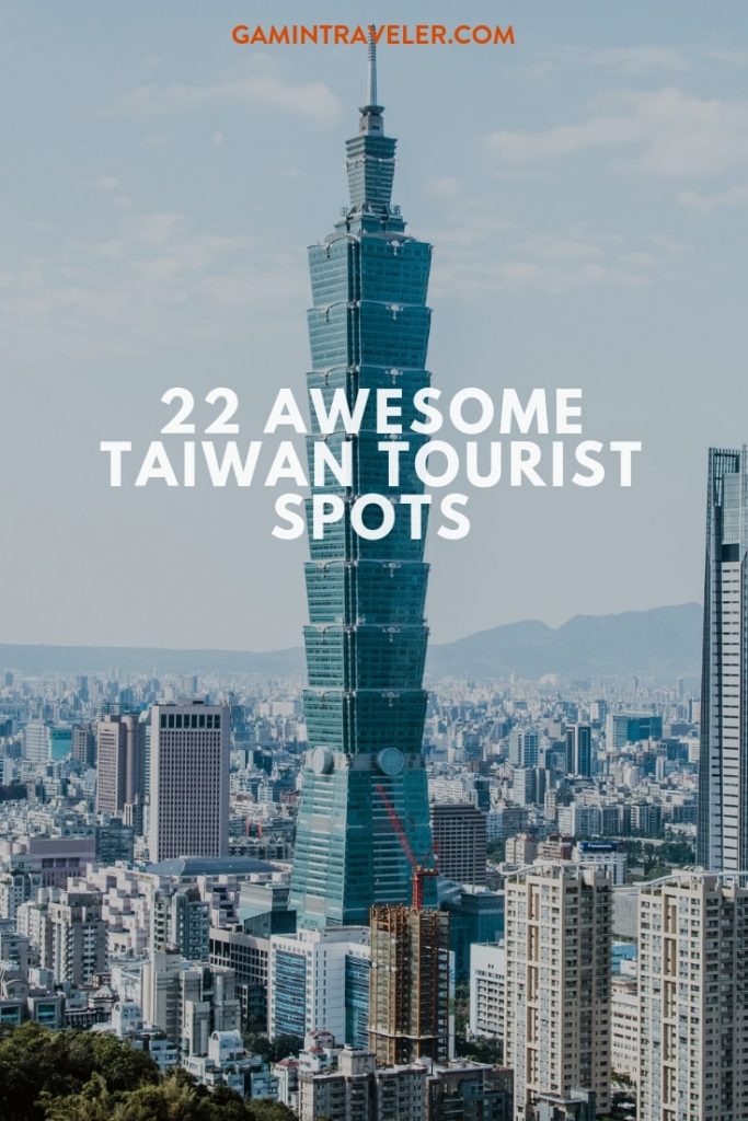 22 Awesome Places to Visit in Taiwan 1 taiwan pin