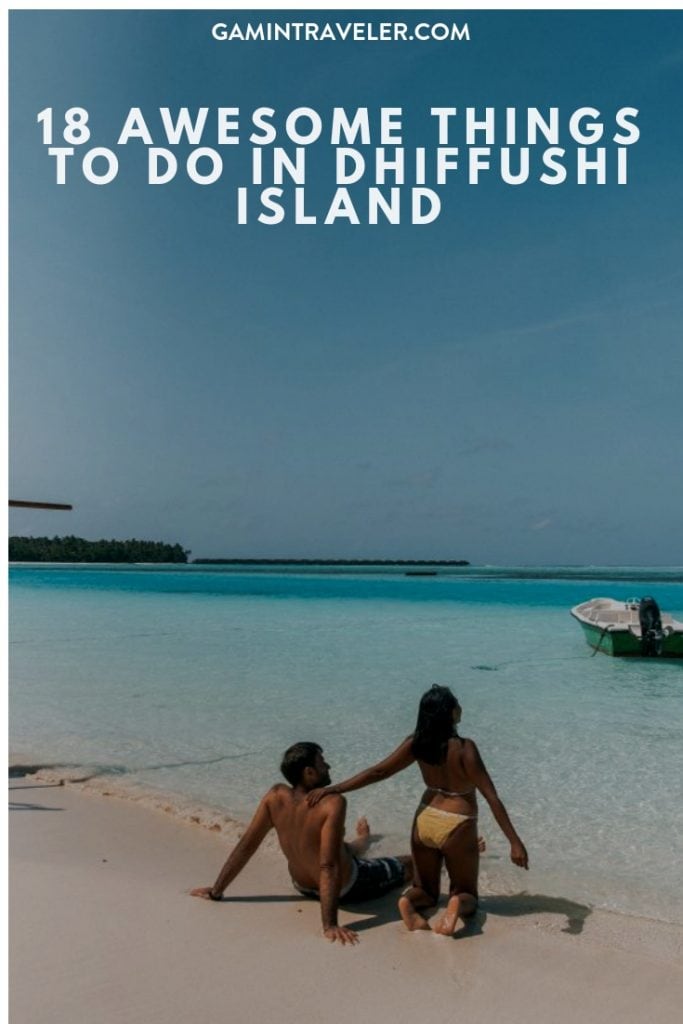 18 Awesome Things to do in Dhiffushi Island (Travel Guide) 1 1 3