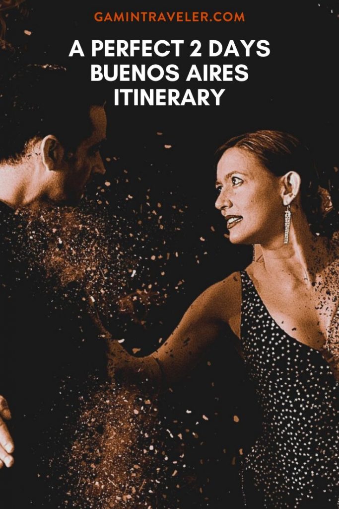 A Perfect 2 Days Buenos Aires Itinerary 1 bUENOS aIRES PIN 1