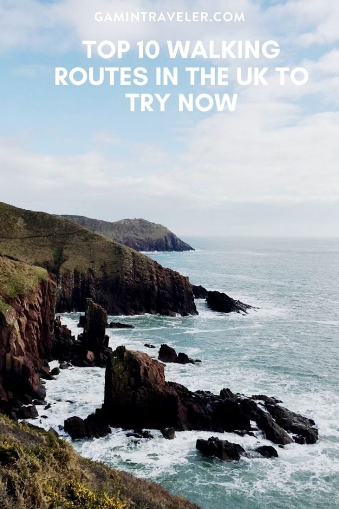 Top 10 Walking Routes in the UK to Try Now 1 TOP 10 WALKING ROUTES IN THE UK TO TRY NOW