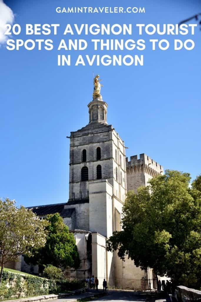 20 Best Avignon Tourist Spots And Things to do in Avignon (Travel Guide) 1 Things to do in Avignon, Avignon Tourist Spots