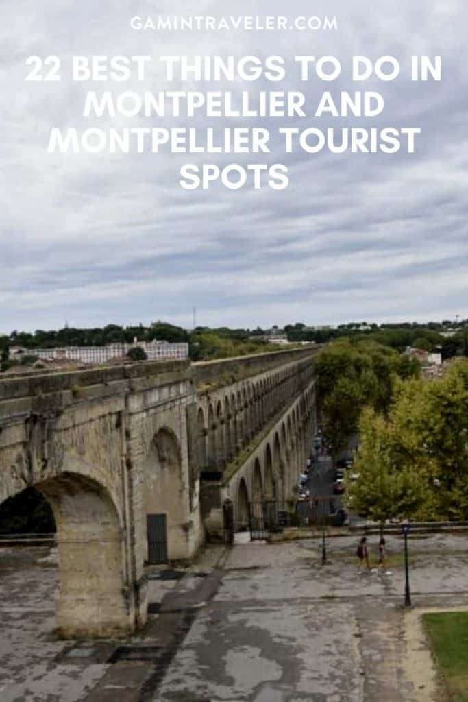 22 Best Montpellier Tourist Spots And Things to do in Montpellier (Travel Guide) 1 things to do in Montpellier, Montpellier tourist spots