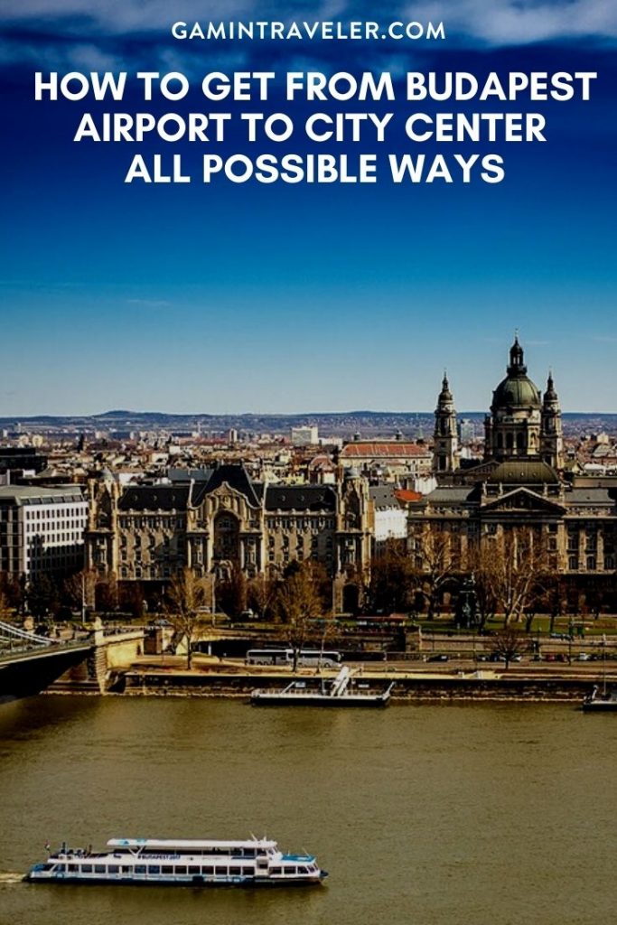 budapest airport to city, budapest airport to city centre, budapest airport transfer, budapest airport shuttle, budapest airport bus, budapest airport to city taxi, How To Get From Budapest Airport To City Center