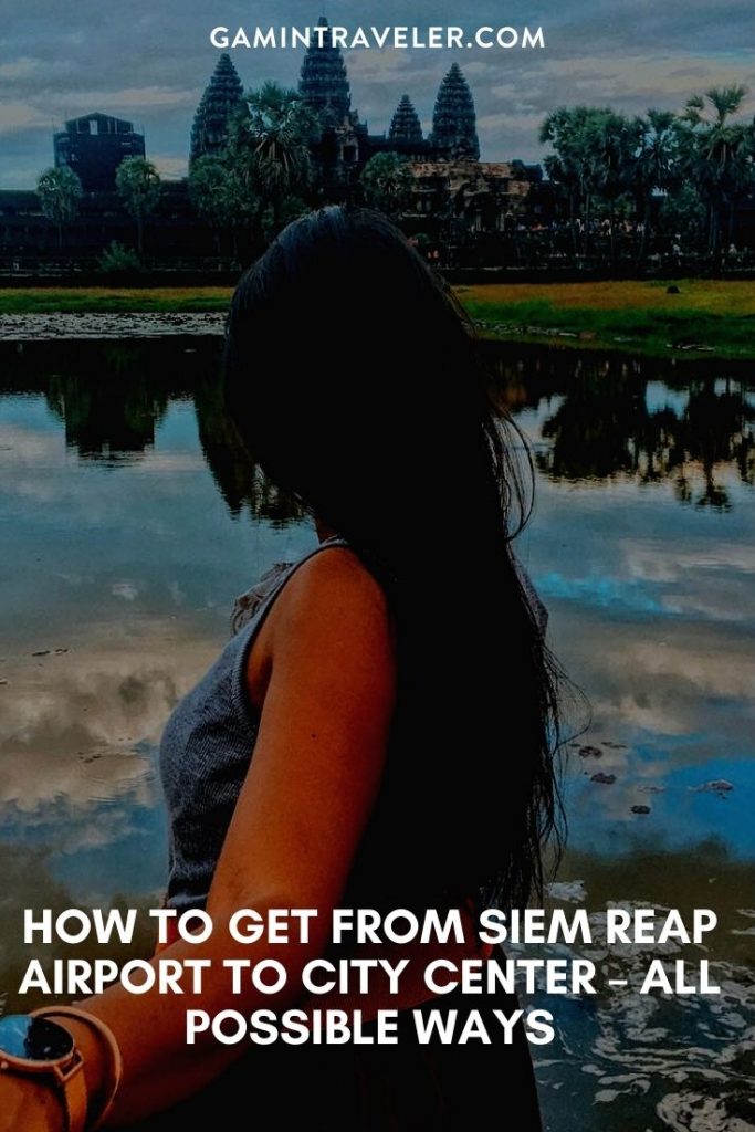 How To Get From Siem Reap Airport To City Center Best Way 1 HOW TO GET FROM SIEM REAP AIRPORT TO CITY CENTER – ALL POSSIBLE WAYS