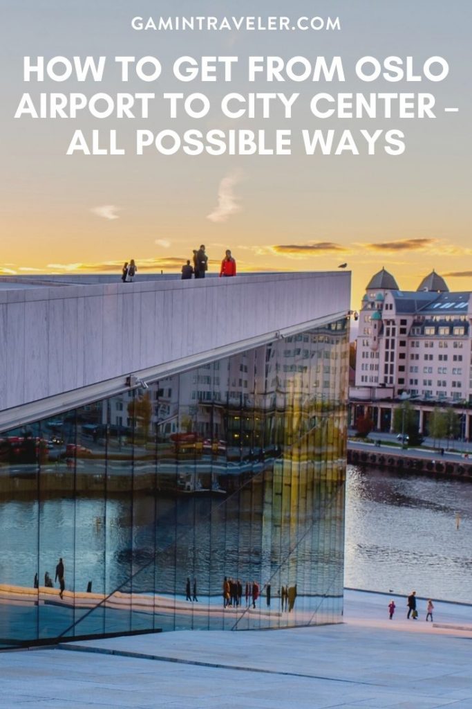 oslo airport to city, oslo airport to city center, oslo airport bus, train oslo airport to city, How To Get From Oslo Airport to City Center