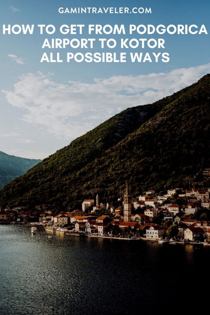 How To Get From Podgorica Airport to Kotor Best Way 1 bus Podgorica to Kotor, Podgorica to Kotor, podgorica airport to kotor, How To Get From Podgorica Airport to Kotor