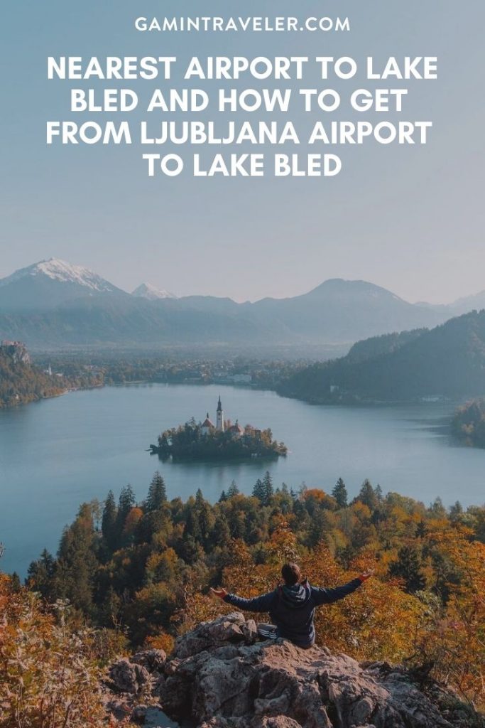 ljubljana airport to lake bled, nearest airport to lake bled
