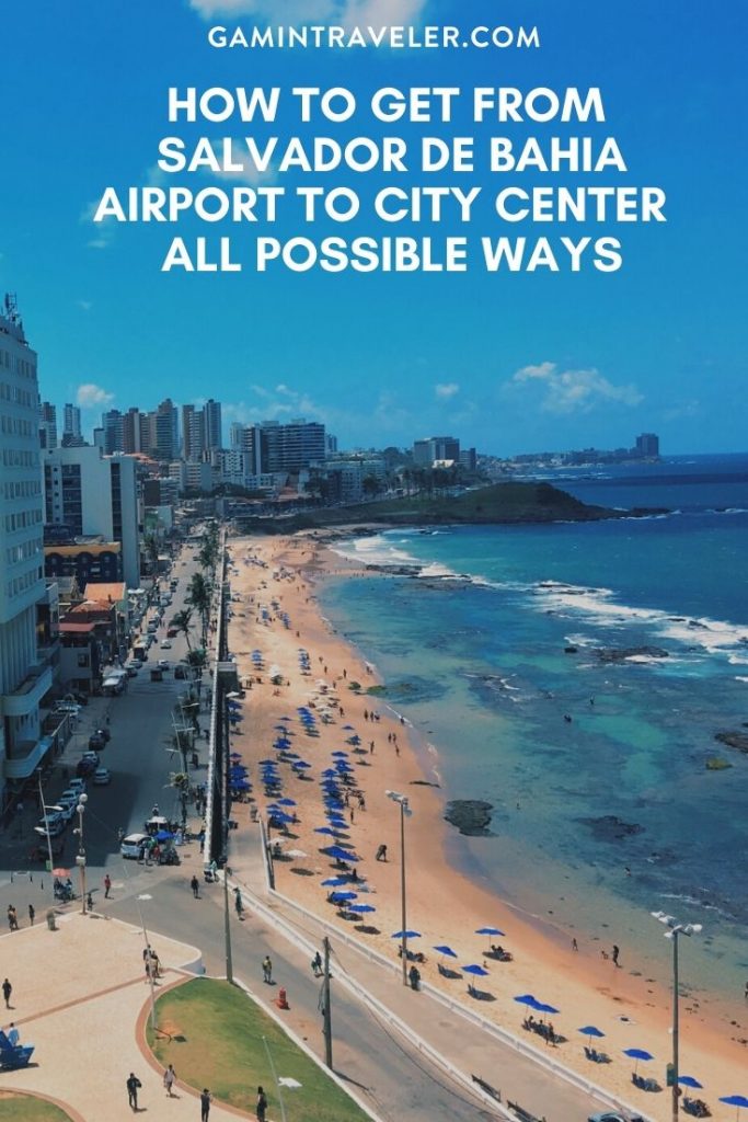 Salvador de Bahia airport to city center, Salvador de Bahia airport to city, How To Get FromSalvador de Bahia Airport To City Center