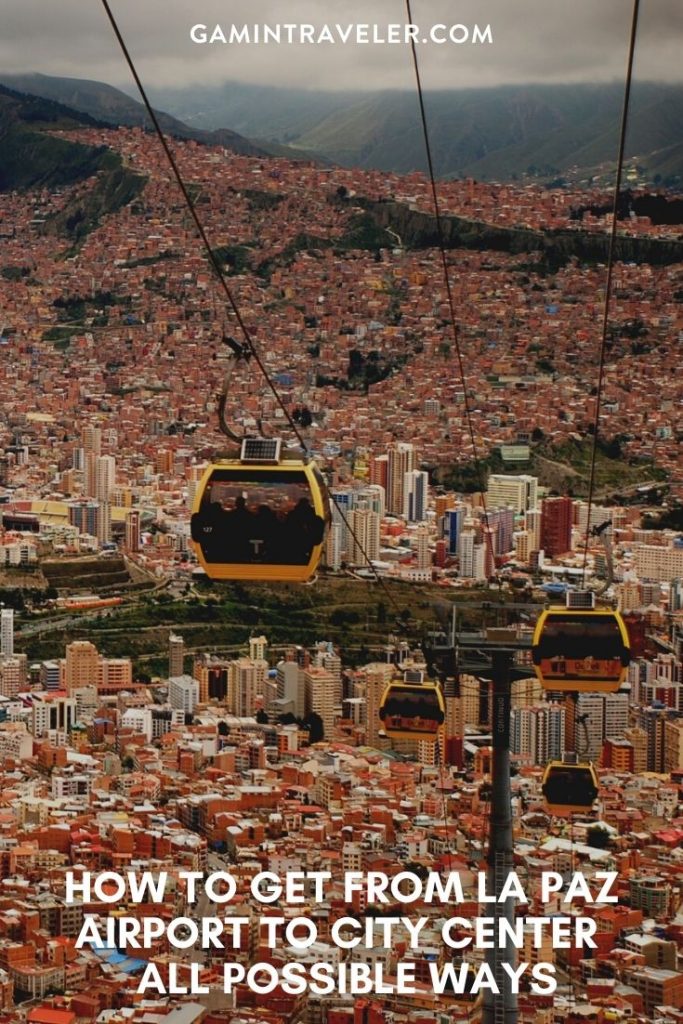 How To Get From La Paz Airport To City Center Best Way 1 La Paz airport to city center, La Paz airport to city, How To Get From La Paz Airport To City Center
