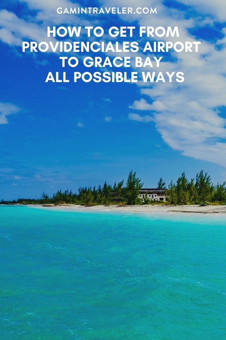 How To Get From Providenciales Airport To Grace Bay 1 HOW TO GET FROM PROVIDENCIALES AIRPORT TO GRACE BAY – ALL POSSIBLE WAYS