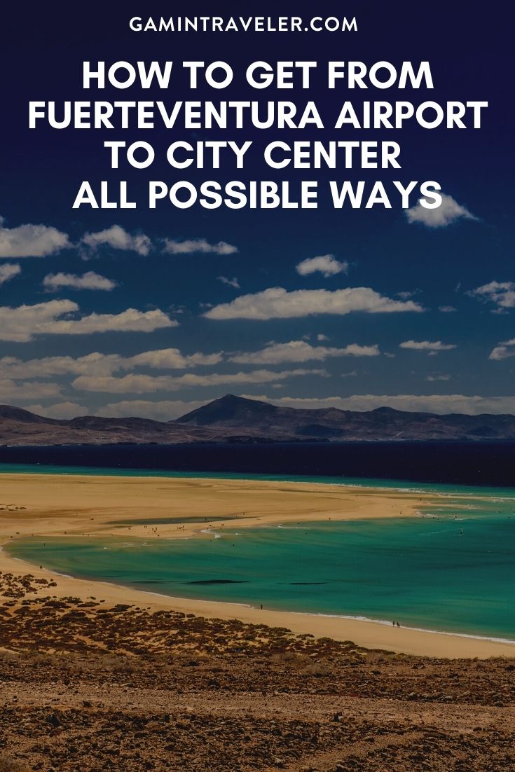 How To Get From Fuerteventura Airport To City Center Best Way 1 HOW TO GET FROM FUERTEVENTURA AIRPORT TO CITY CENTER – ALL POSSIBLE WAYS