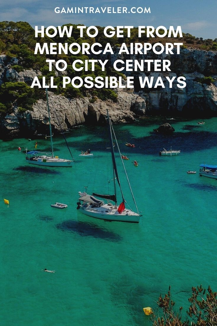 HOW TO GET FROM MENORCA AIRPORT TO CITY CENTER – ALL POSSIBLE WAYS