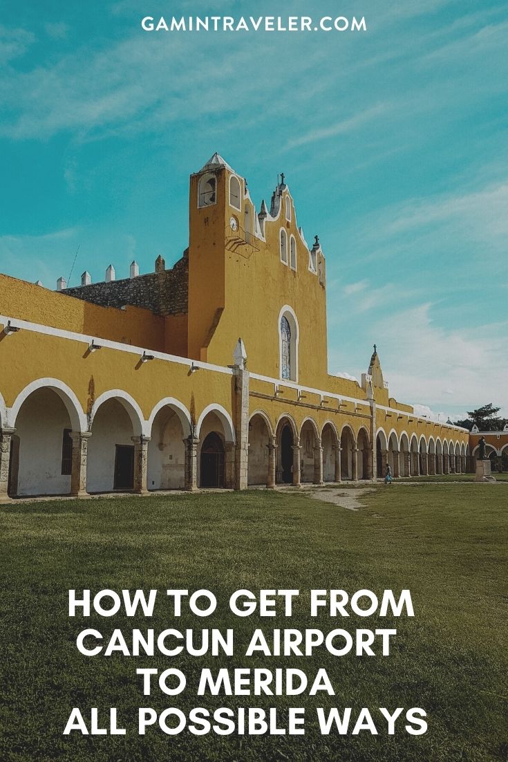 How To Get From Cancun Airport To Merida Best Way 1 How To Get From Cancun Airport To Merida - All Possible Ways