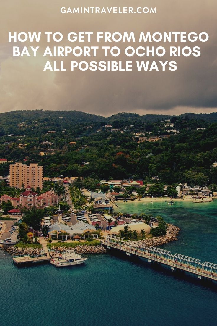 How To Get From Montego Bay Airport To Ocho Rios Best Way 1 How To Get From Montego Bay Airport To Ocho Rios - All Possible Ways