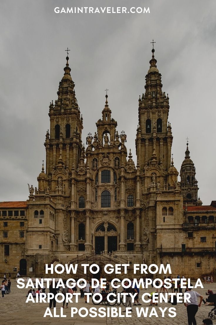 How To Get From Santiago de Compostela Airport To City Center Best Way 1 HOW TO GET FROM SANTIAGO DE COMPOSTELA AIRPORT TO CITY CENTER – ALL POSSIBLE WAYS
