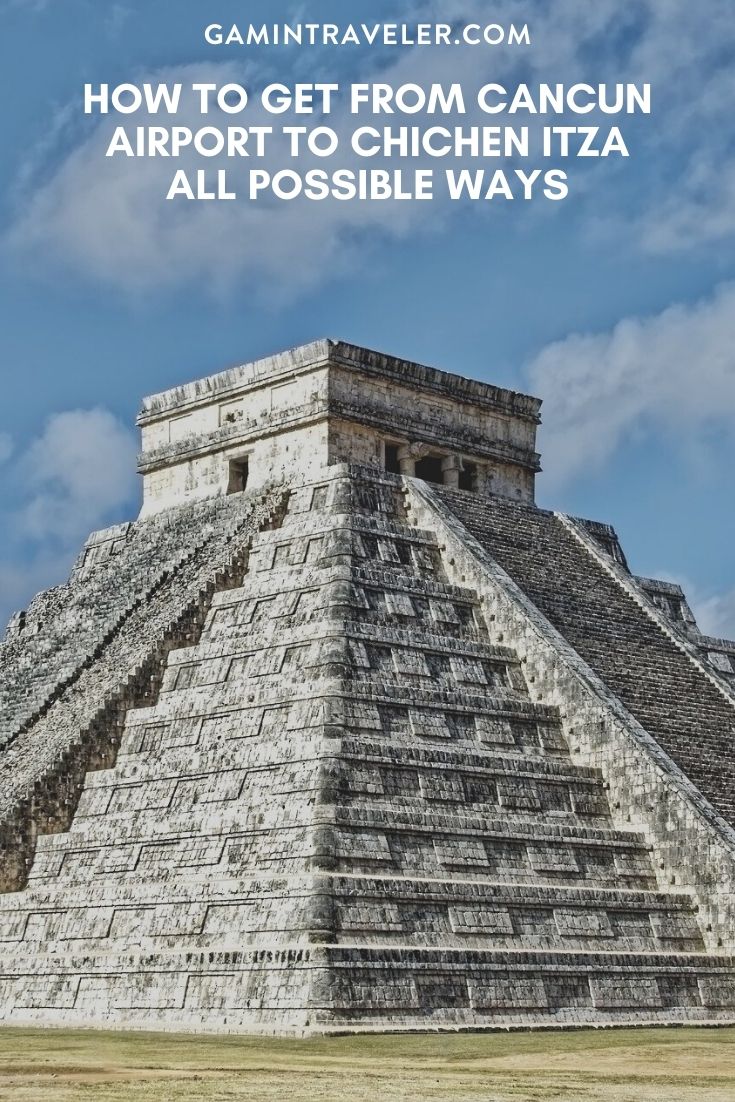How To Get From Cancun Airport To Chichen Itza - All Possible Ways, cheapest way from Cancun airport to chichen itza