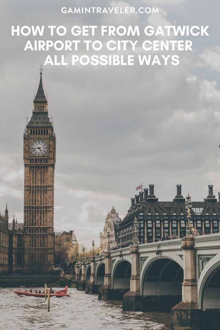 How To Get From Gatwick Airport To City Center - All Possible Ways, cheapest way from Gatwick airport to city center, gatwick airport to city center, london gatwick airport to city center