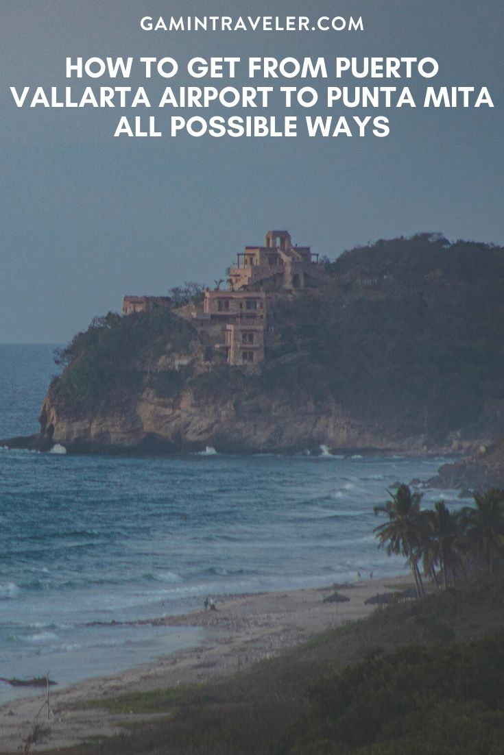 How To Get From Puerto Vallarta Airport To Punta Mita Best Way 1 How To Get From Puerto Vallarta Airport To Punta Mita - All Possible Ways, cheapest way from Puerto Vallarta airport to punta mita