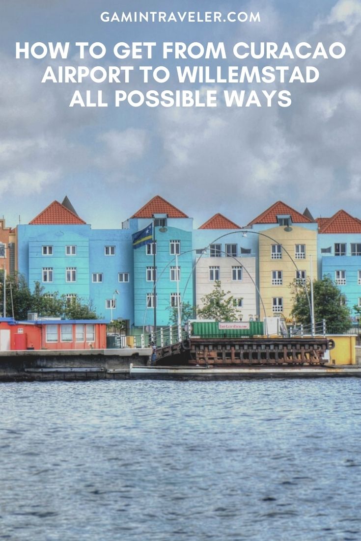 How To Get From Curacao Airport To Willemstad - All Possible Ways, cheapest way from St Curacao airport to Willemstad