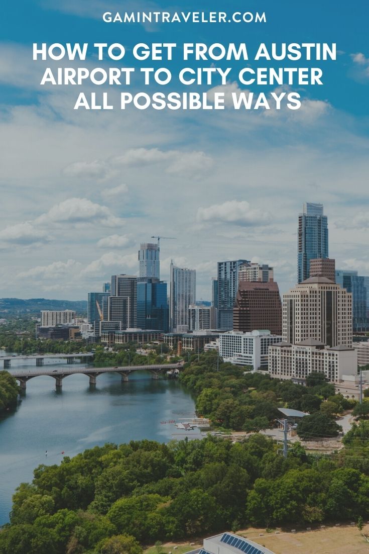 How To Get From Austin Airport To City Center - All Possible Ways, cheapest way from Austin airport to city center, cheapest way from Austin airport to downtown, Austin airport to city center, Austin airport to city, Austin airport to downtown, Austin Bus Airport