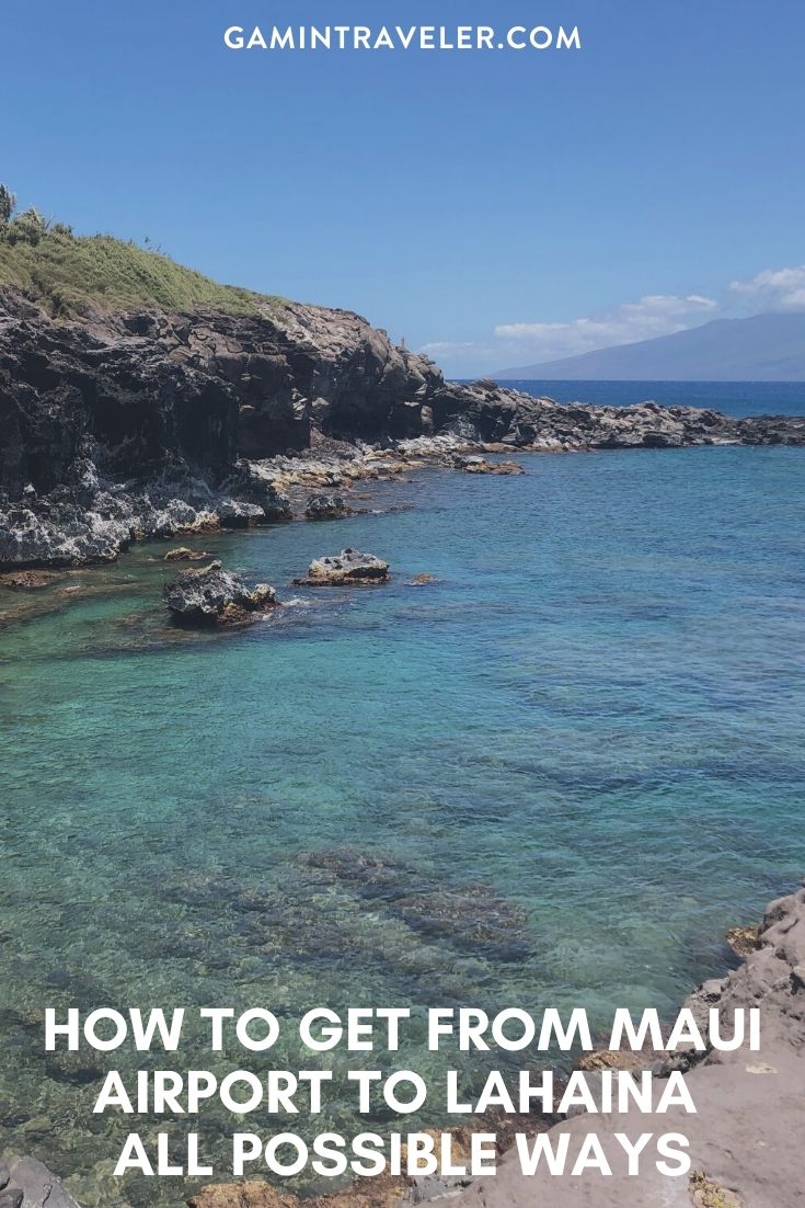 How To Get From Maui Airport To Lahaina - All Possible Ways, cheapest way from Maui airport to Lahaina, Maui airport to Lahaina, Maui Airport Bus To Lahaina