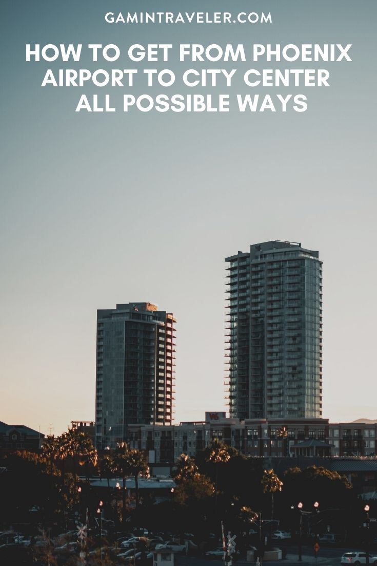 How To Get From Phoenix Airport To City Center - All Possible Ways, cheapest way from Phoenix airport to city center, cheapest way from Phoenix airport to downtown, Phoenix airport to city center, Phoenix airport to city, Phoenix airport to downtown, Phoenix Metro Airport
