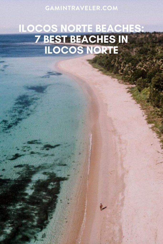 Ilocos Norte Beaches: 7 Best Beaches in ilocos Norte 1 Beaches in Ilocos Norte