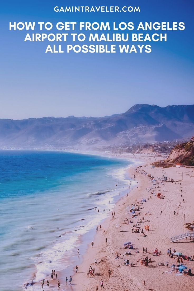 How To Get From Los Angeles Airport To Malibu Beach Best Way 1 How To Get From Los Angeles Airport To Malibu Beach- All Possible Ways, cheapest way from Los Angeles airport to Malibu Beach, Los Angeles airport to Beach