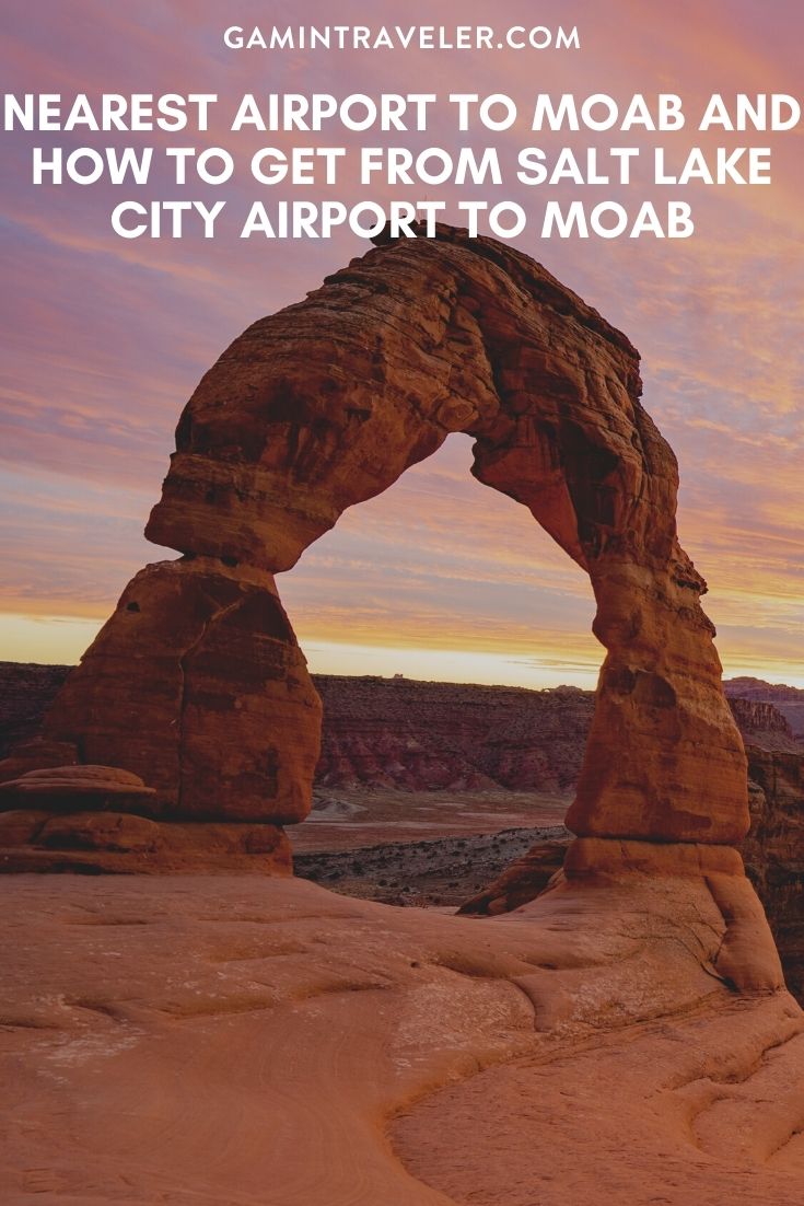 Nearest Airport To Moab And How To Get From Salt Lake City Airport To Moab, cheapest way from Salt Lake City Airport to Moab, Salt Lake City Airport to Moab, nearest airport to Moab, closest airport to Moab