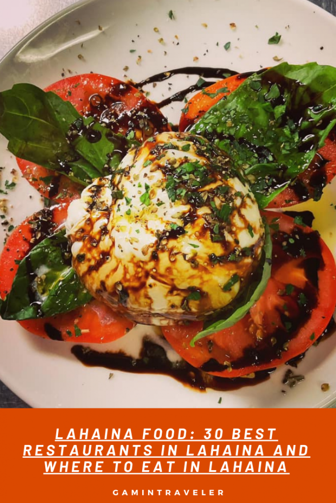 Lahaina Food - 30 Best Restaurants In Lahaina And Where to Eat 2 3 LAHAINA FOOD 30 BEST RESTAURANTS IN LAHAINA AND WHERE TO EAT IN LAHAINA