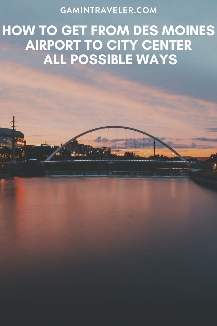 How To Get From Des Moines Airport To City Center - All Possible Ways, cheapest way from Des Moines airport to Downtown, cheapest way from Des Moines airport to city, Des Moines airport to city center, Des Moines airport to downtown, Des Moines Bus Airport, Bus Des Moines Airport to Des Moines City Center