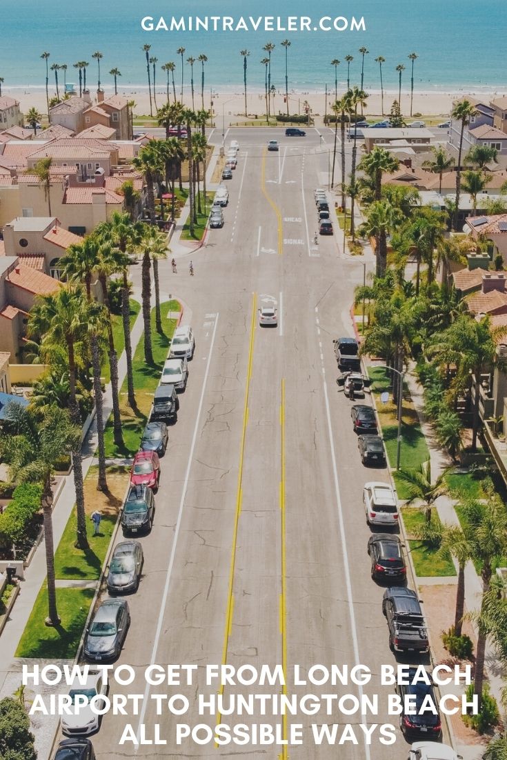 How To Get From Long Beach Airport To Huntington Beach - All Possible Ways, cheapest way from Long Beach airport to Huntington Beach, Long Beach airport to Huntington Beach, Long Beach Airport Bus, Long Beach Airport Bus to Huntington Beach