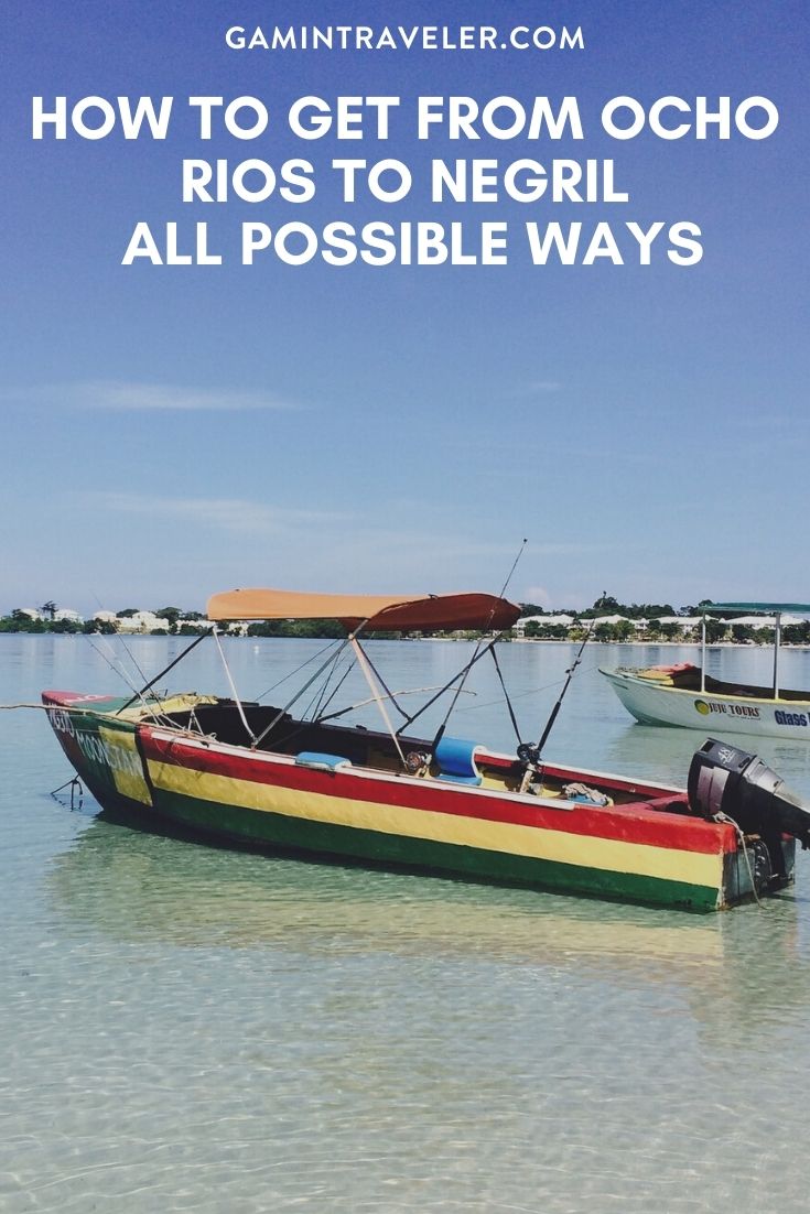 How To Get From Ocho Rios to Negril - All Possible Ways, cheapest way from Ocho Rios to Negril, Ocho Rios to Negril, Ocho Rios Bus, Ocho Rios Bus to Negril