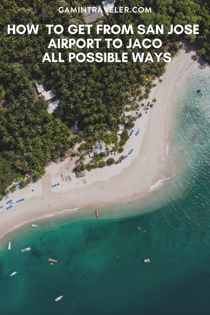 How To Get From San Jose Airport to Jaco - All Possible Ways, cheapest way from San Jose Airport to Jaco, San Jose Airport to Jaco, San Jose Costa Rica Airport to Jaco, San Jose to Jaco, san jose costa rica to Jaco, san jose to Jaco bus