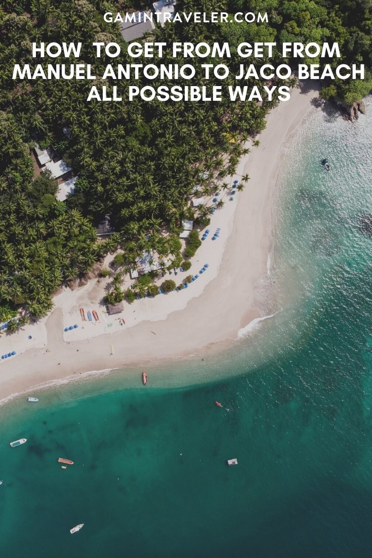 How To Get From Manuel Antonio to Jaco - All Possible Ways, cheapest way from Manuel Antonio to Jaco, Manuel Antonio to Jaco, Manuel Antonio costa rica to Jaco, Manuel Antonio to Jaco bus, Manuel Antonio to Jaco costa rica, Manuel Antonio to Quepos, Quepos to Jaco,
