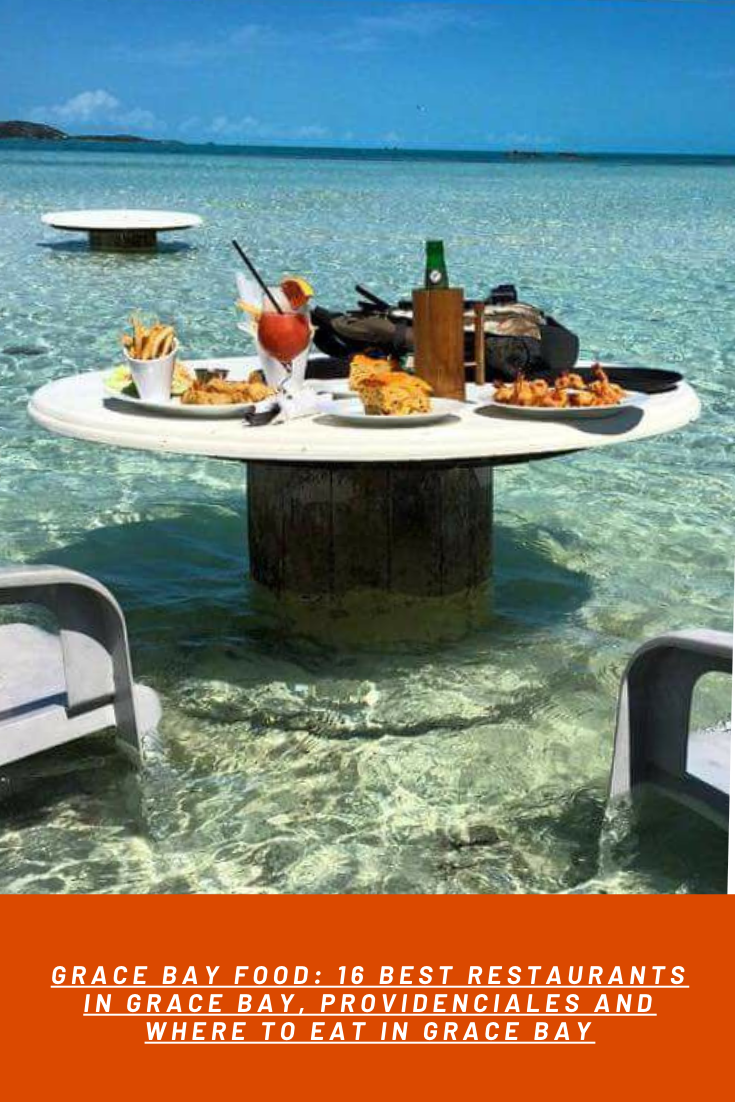 Grace Bay Food - 16 Best Restaurants In Grace Bay Providenciales 2 GRACE BAY FOOD 16 BEST RESTAURANTS IN GRACE BAY PROVIDENCIALES AND WHERE TO EAT IN GRACE BAY 3