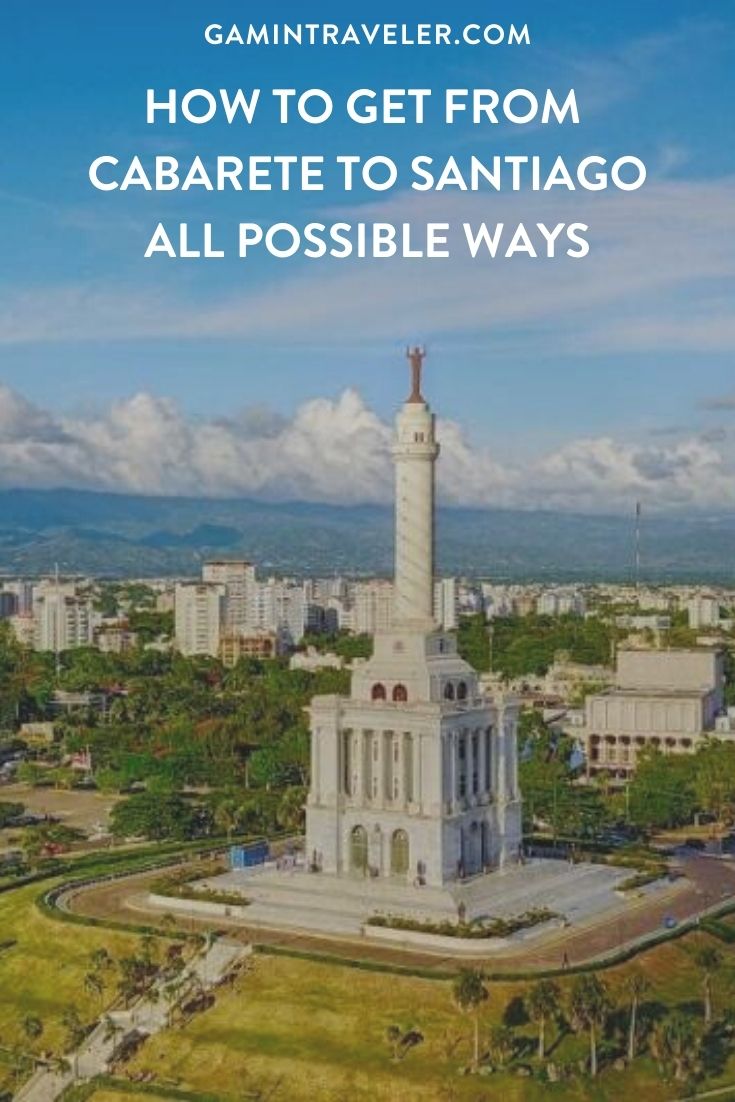 How To Get From Cabarete to Santiago - All Possible Ways, cheapest way from Cabarete to Santiago, Cabarete to Santiago, Cabarete to Santiago bus, Cabarete to Santiago guagua