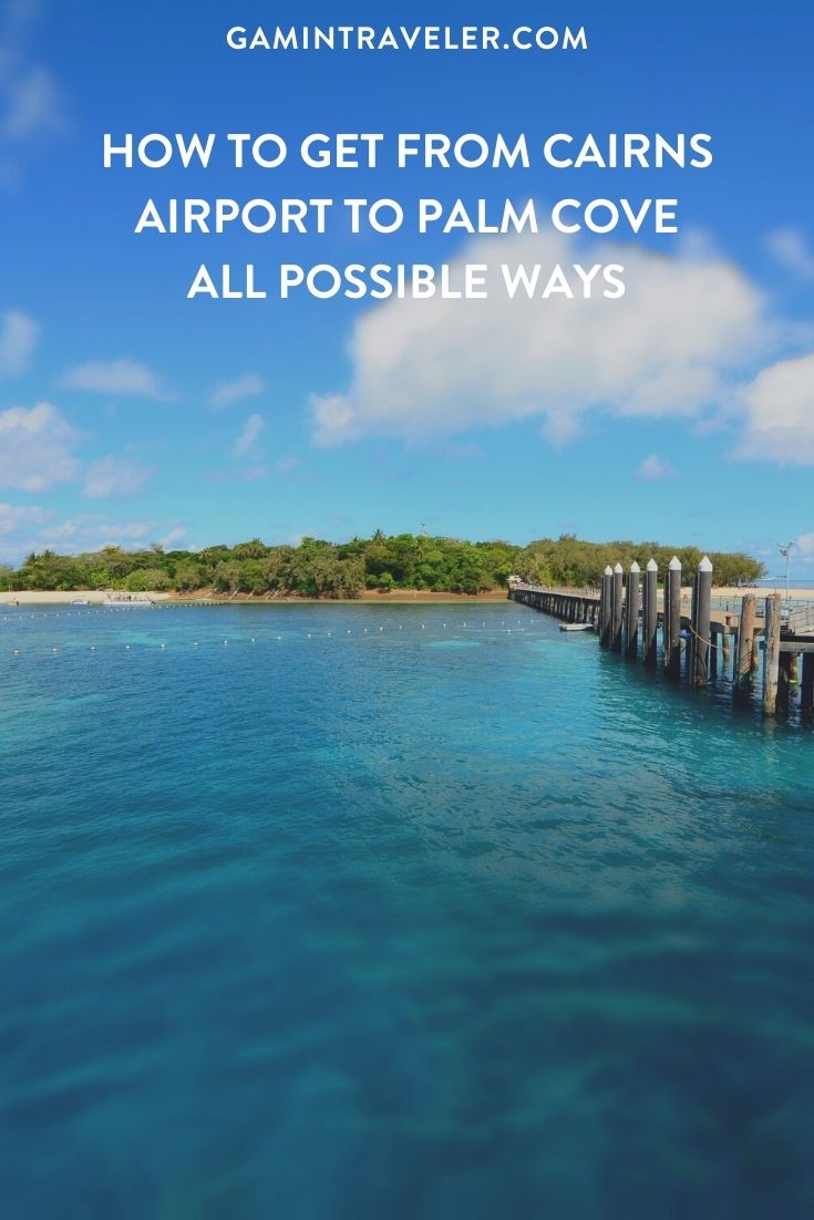 How To Get From Cairns Airport To Palm Cove - All Possible Ways, cheapest way from Cairns airport to Palm Cove, cheapest way from Cairns airport to Palm Cove, Cairns airport to Palm Cove, Cairns Bus Airport to Palm Cove, shuttle bus Cairns airport to Palm Cove, Cairns to Palm Cove