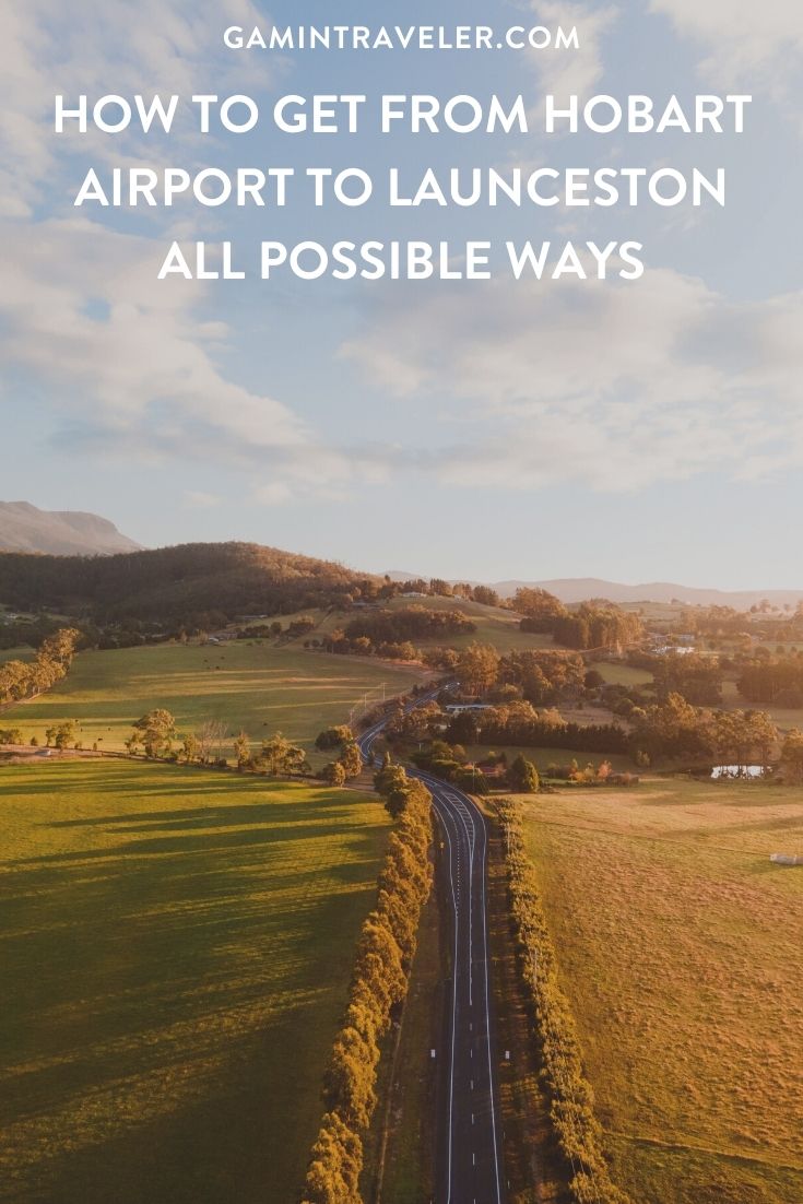 How To Get From Hobart Airport To Launceston - All Possible Ways, cheapest way from Hobart Airport To Launceston, Hobart Airport To Launceston, Hobart Airport To Launceston bus, Hobart to Launceston