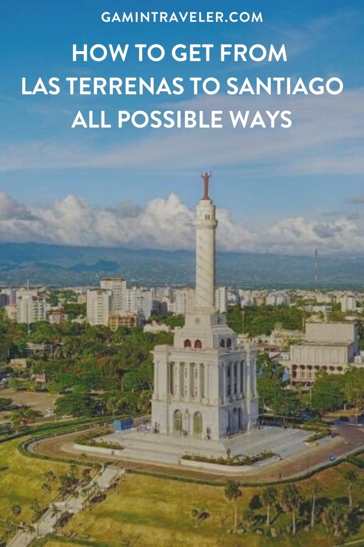 How To Get From Las Terrenas to Santiago Best Way 1 How To Get From Las Terrenas to Santiago - All Possible Ways, cheapest way from Las Terrenas to Santiago, Las Terrenas to Santiago, Las Terrenas to Santiago bus, Las Terrenas to Santiago guagua