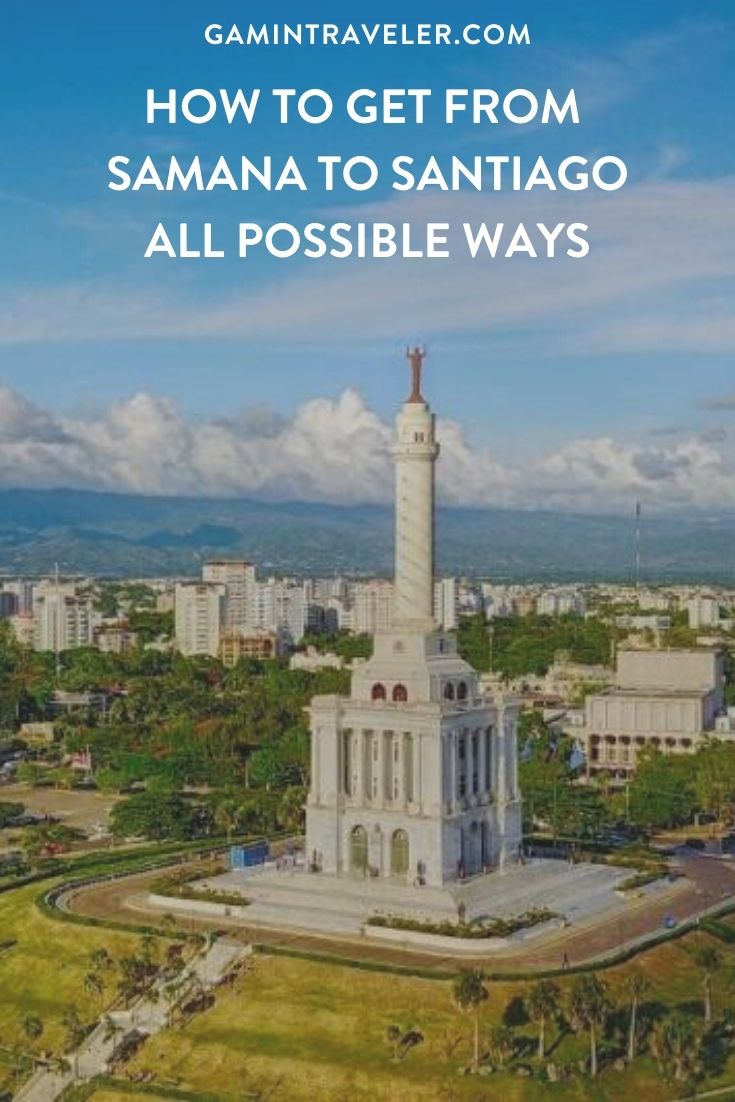 How To Get From Samana to Santiago Best Way 1 How To Get From Samana to Santiago - All Possible Ways, cheapest way from Samana to Santiago, Samana to Santiago, Samana to Santiago bus, Samana to Santiago guagua