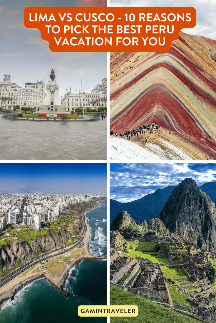 Lima vs Cusco 10 Reasons to Pick the Best Peru Vacation For You Image