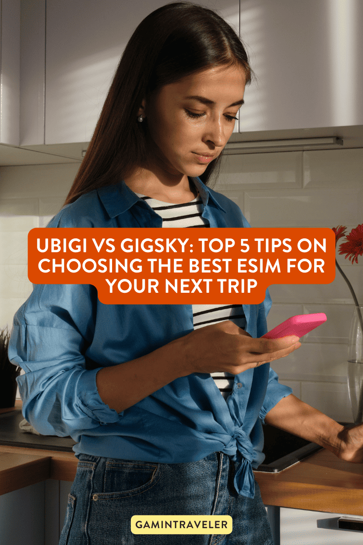 Ubigi vs Gigsky Comparison - Top 5 Tips on Choosing the best eSIM for your Next Trip 1 Ubigi vs Gigsky - the best esim plan for you to choose