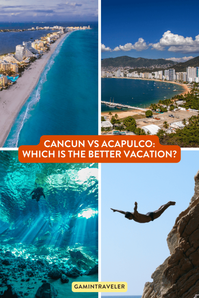 Comparison Cancun vs Acapulco - Which is the Better Vacation? 2 Cancun vs Acapulco - Which is the Better Vacation?