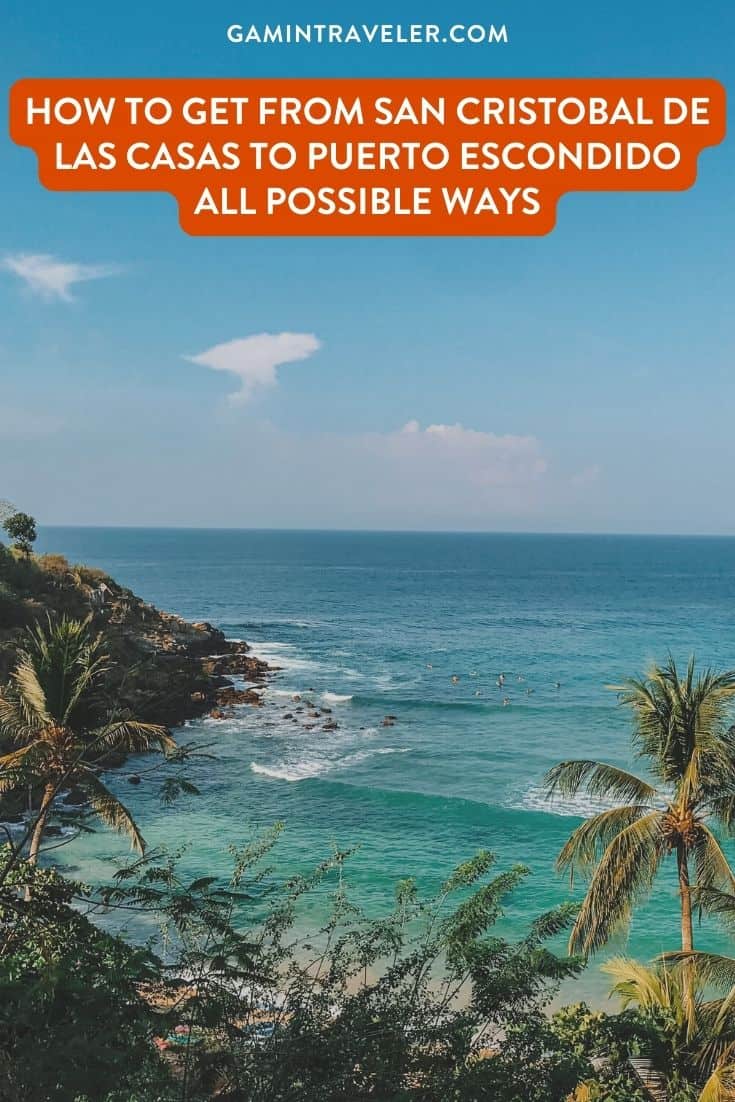How To Get From San Cristobal de las Casas To Puerto Escondido Best Way 1 How To Get From San Cristobal de las Casas To Puerto Escondido By Bus - All Possible Ways, cheapest way from San Cristobal de las Casas to Puerto Escondido, San Cristobal de las Casas to Puerto Escondido, San Cristobal to Puerto Escondido, ado bus from San Cristobal de las Casas to Puerto Escondido, occ bus from San Cristobal de las Casas to Puerto Escondido, AU autobuses unidos from San Cristobal de las Casas to Puerto Escondido, shared van from San Cristobal de las Casas to Puerto Escondido, Colectivo from San Cristobal de las Casas to Puerto Escondido, Uber from San Cristobal de las Casas to Puerto Escondido, taxi from San Cristobal de las Casas to Puerto Escondido