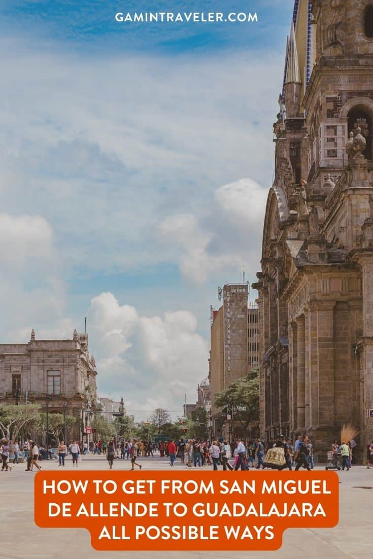 How To Get From San Miguel de Allende to Guadalajara Best Way 1 How To Get From San Miguel de Allende to Guadalajara By Bus - All Possible Ways, cheapest way from San Miguel de Allende to Guadalajara, San Miguel de Allende to Guadalajara, primera plus bus from San Miguel de Allende to Guadalajara, ado bus from San Miguel de Allende to Guadalajara, shared van from San Miguel de Allende to Guadalajara, Colectivo from San Miguel de Allende to Guadalajara, Uber from San Miguel de Allende to Guadalajara, taxi from San Miguel de Allende to Guadalajara