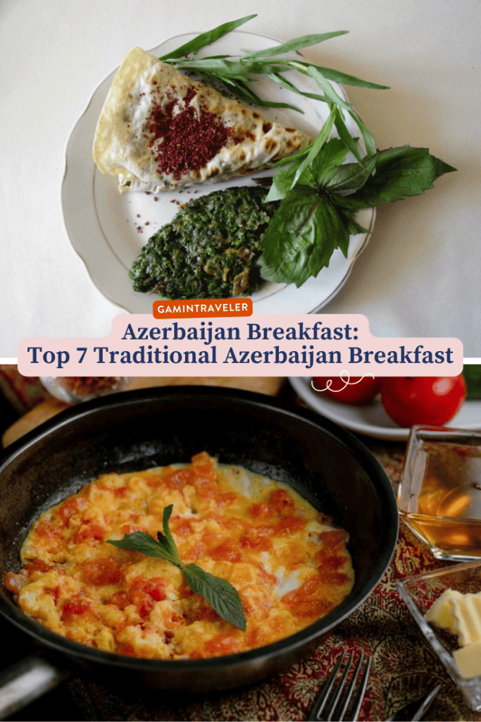 Azerbaijan Breakfast - Top 7 Traditional Breakfast in Azerbaijan to Try 1 Azerbaijan Breakfast, Azeri Breakfast, Breakfast in Azerbaijan, Traditional breakfast in Azerbaijan