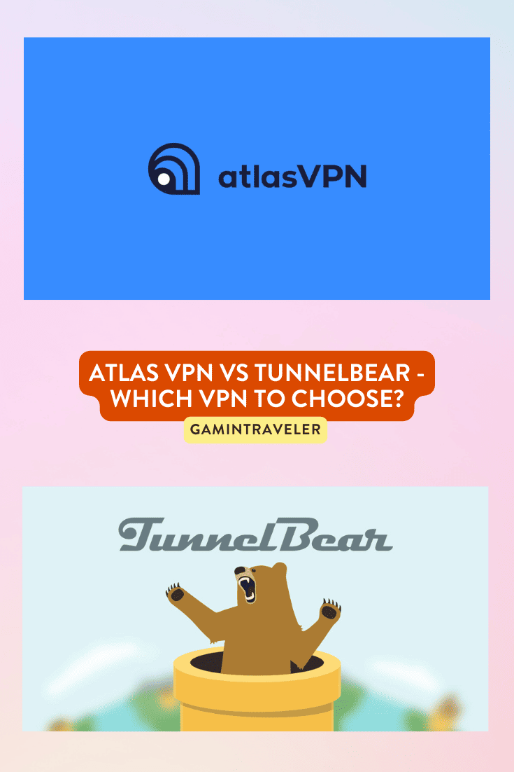 Atlas VPN vs TunnelBear - Which VPN to Choose? 1 atlas vpn vs tunnelbear, atlas vpn vs tunnelbear vpn